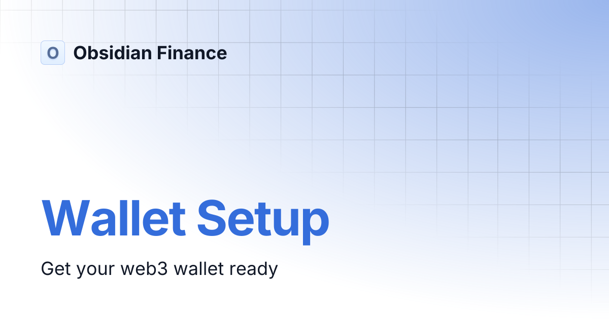 Wallet Setup | Obsidian Finance